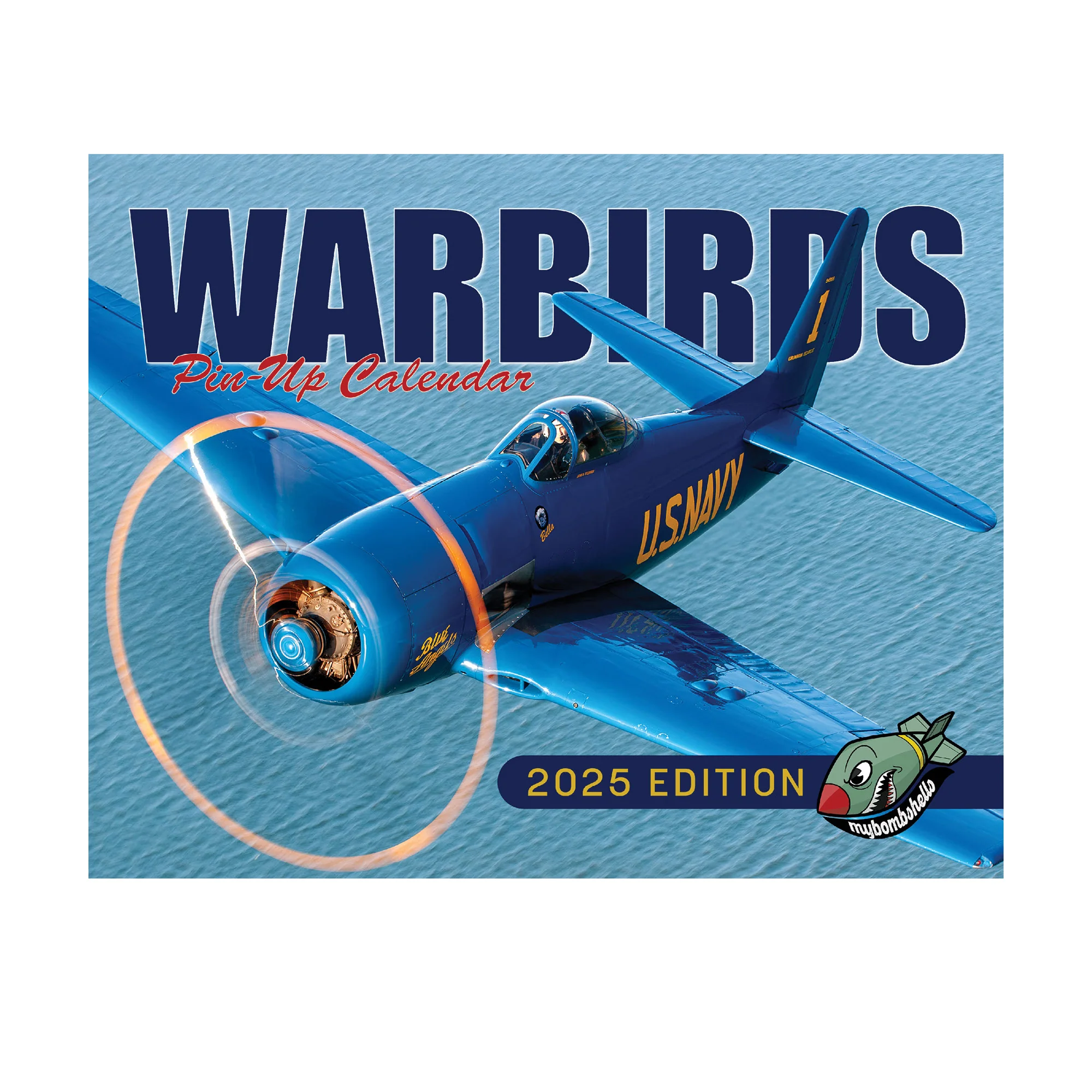 2025 My Bombshells Warbird Pin-Up Calendar